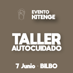 TALLER DE AUTOCUIDADO -Eventos Txokolate- Bilbo